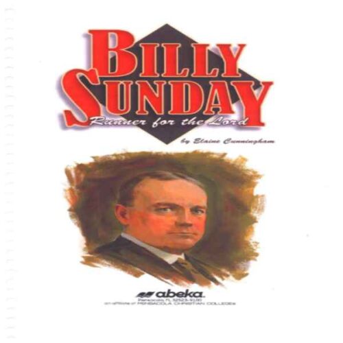 Billy Sunday Runner for the Lord - Abeka Grade 3-6 Reading Program