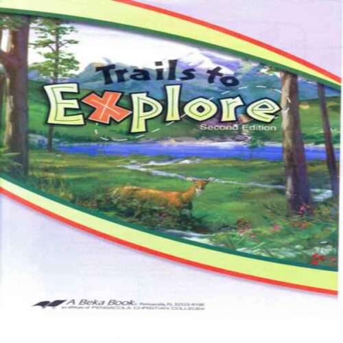 Trails To Explore - Abeka Grade 4d Second Edition Reading Program